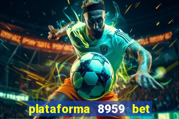 plataforma 8959 bet e confiável