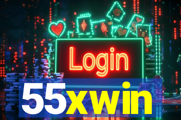 55xwin