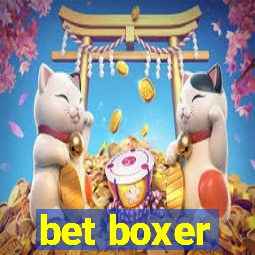 bet boxer