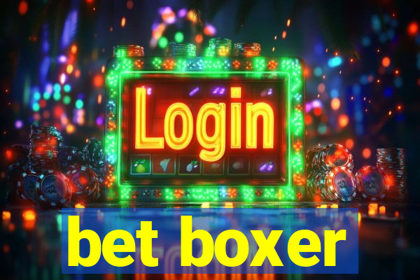 bet boxer