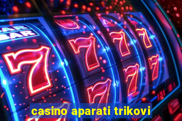 casino aparati trikovi