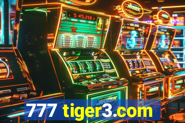 777 tiger3.com