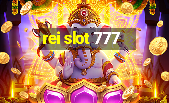 rei slot 777