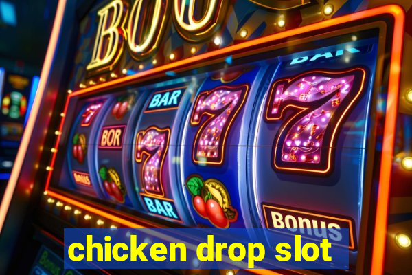 chicken drop slot