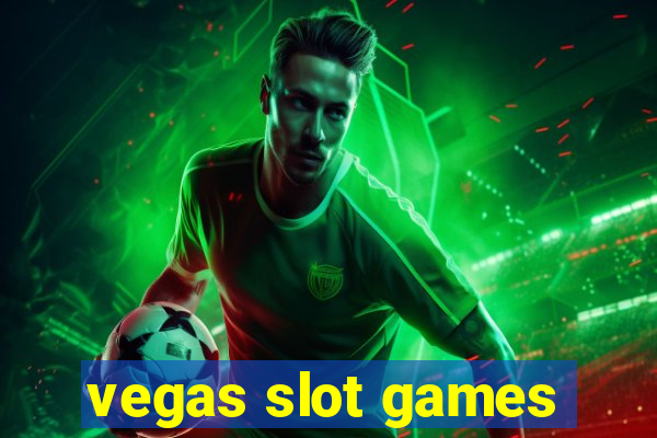 vegas slot games