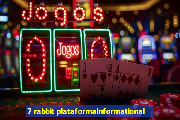 7 rabbit plataformaInformational