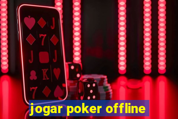 jogar poker offline