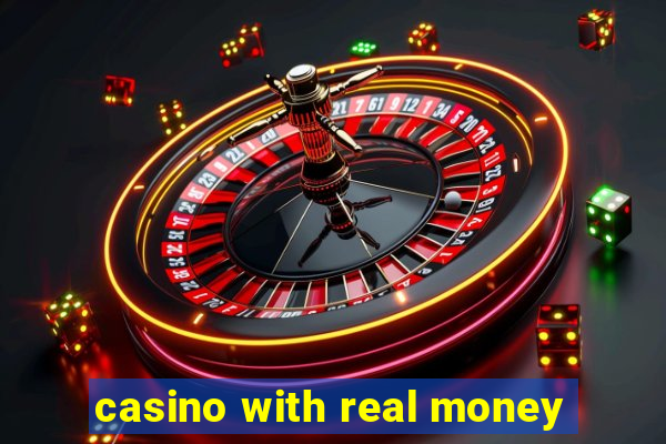 casino with real money