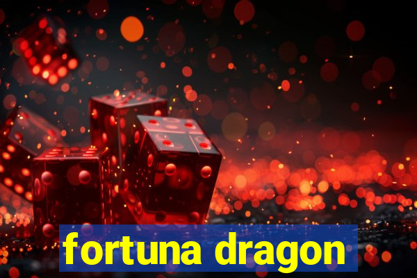 fortuna dragon