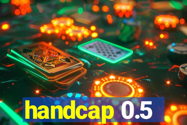 handcap 0.5