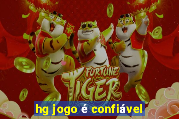 hg jogo é confiável