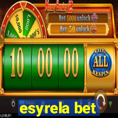 esyrela bet