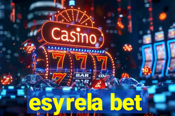 esyrela bet