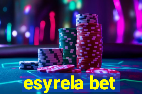 esyrela bet