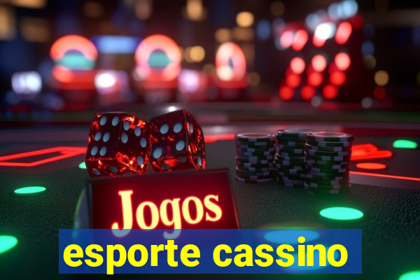 esporte cassino