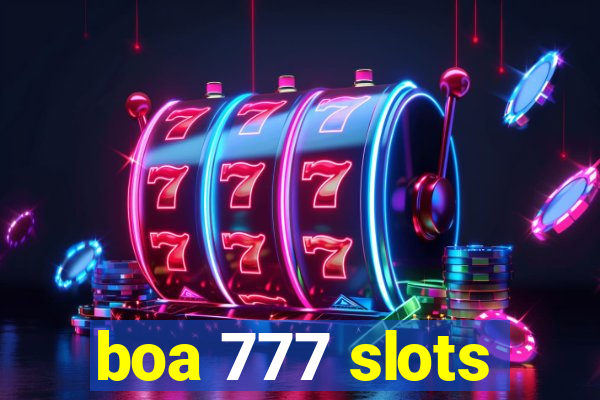 boa 777 slots