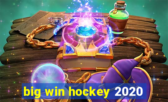 big win hockey 2020