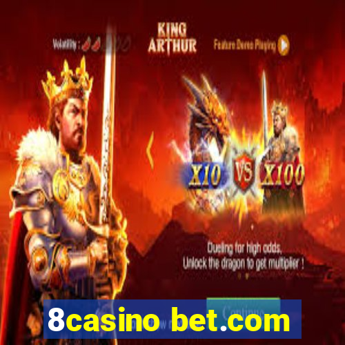 8casino bet.com