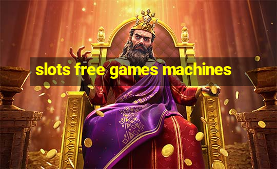 slots free games machines