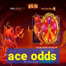 ace odds