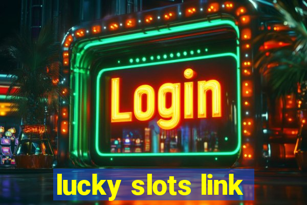 lucky slots link