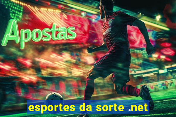 esportes da sorte .net