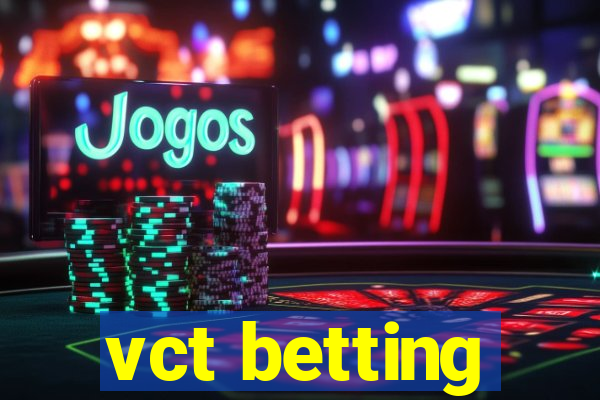 vct betting