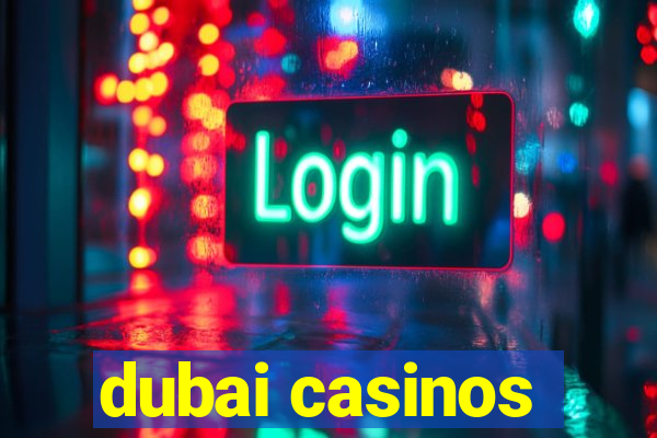 dubai casinos