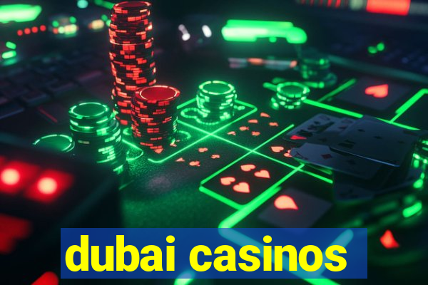 dubai casinos