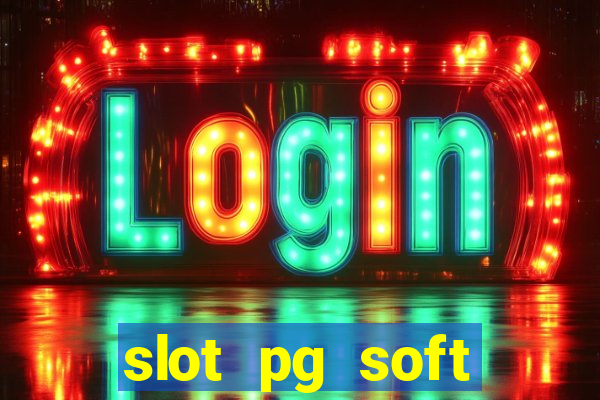 slot pg soft porcentagem gratuitos