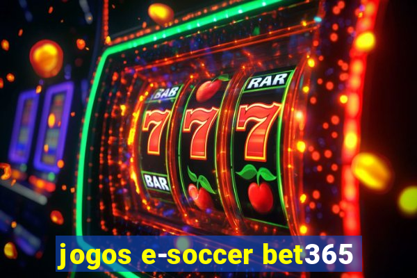 jogos e-soccer bet365