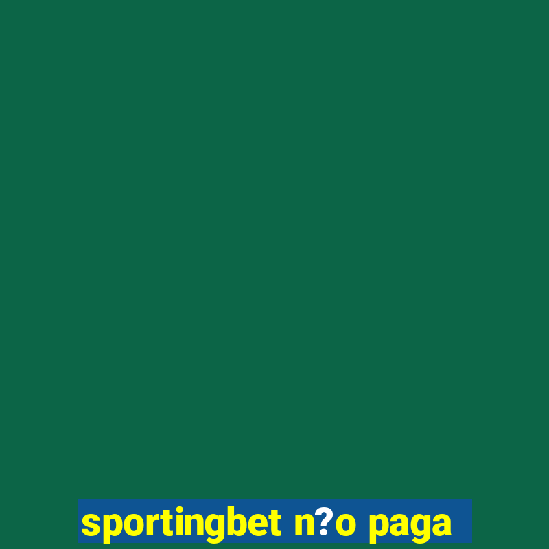 sportingbet n?o paga