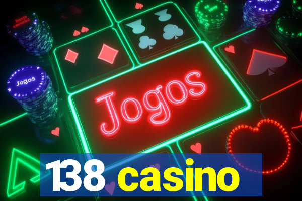 138 casino