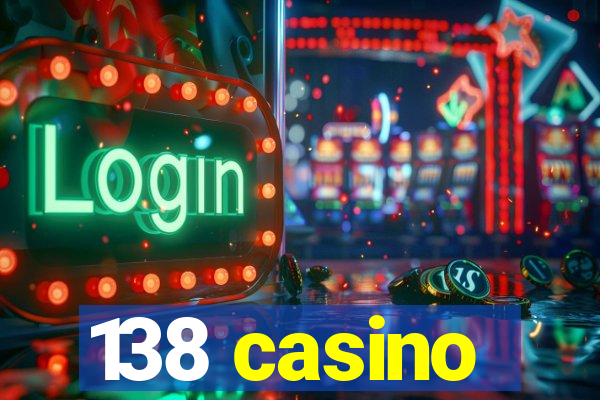 138 casino