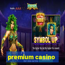 premium casino