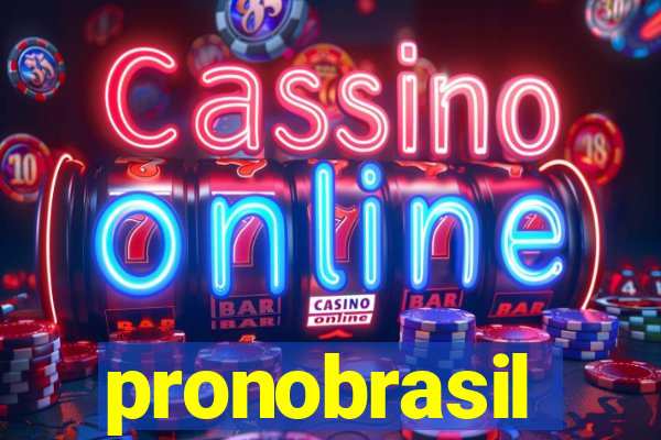 pronobrasil