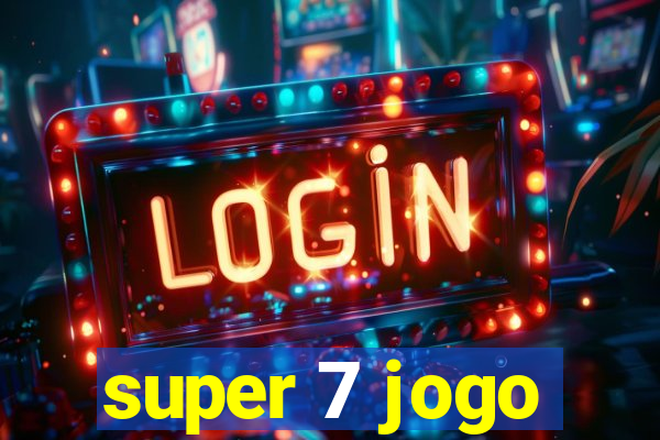 super 7 jogo