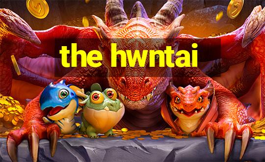 the hwntai