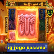 ig jogo cassino