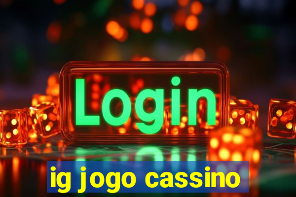 ig jogo cassino