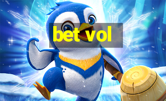 bet vol