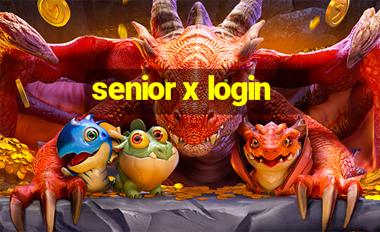 senior x login