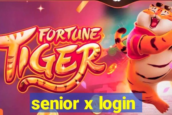 senior x login