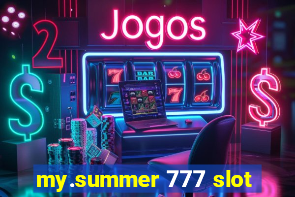 my.summer 777 slot