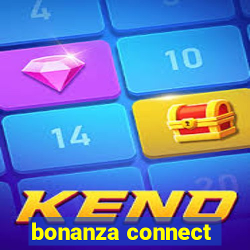 bonanza connect