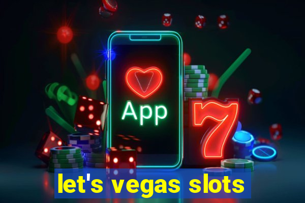 let's vegas slots