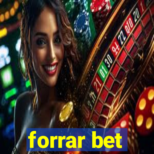 forrar bet