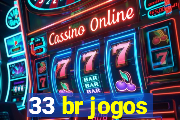 33 br jogos