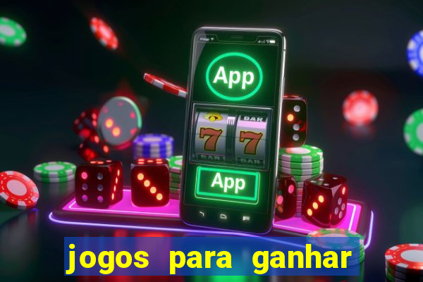 jogos para ganhar dinheiro de verdade grátis