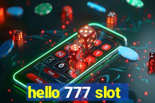 hello 777 slot